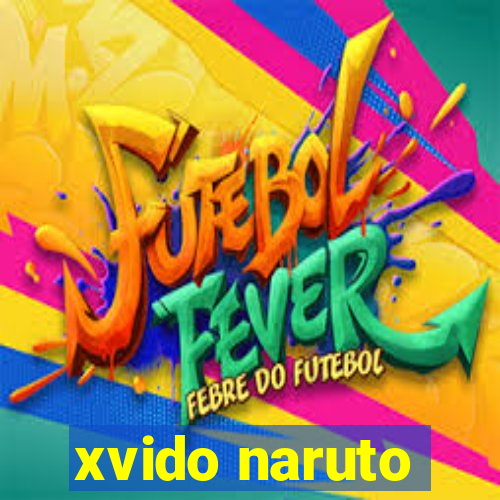 xvido naruto